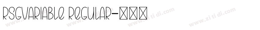 RSGVariable Regular字体转换 RSGVariable Regular字体转换